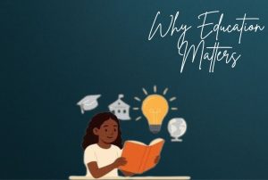 Why Education Matters