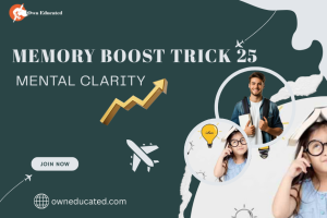 Memory Boost Trick 25 | mental clarity | owneducated